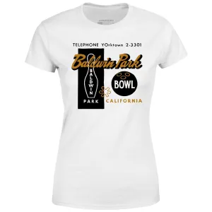 Baldwin Park Bowl - Baldwin Park, CA - Vintage Bowling Alley - Women's T-Shirt