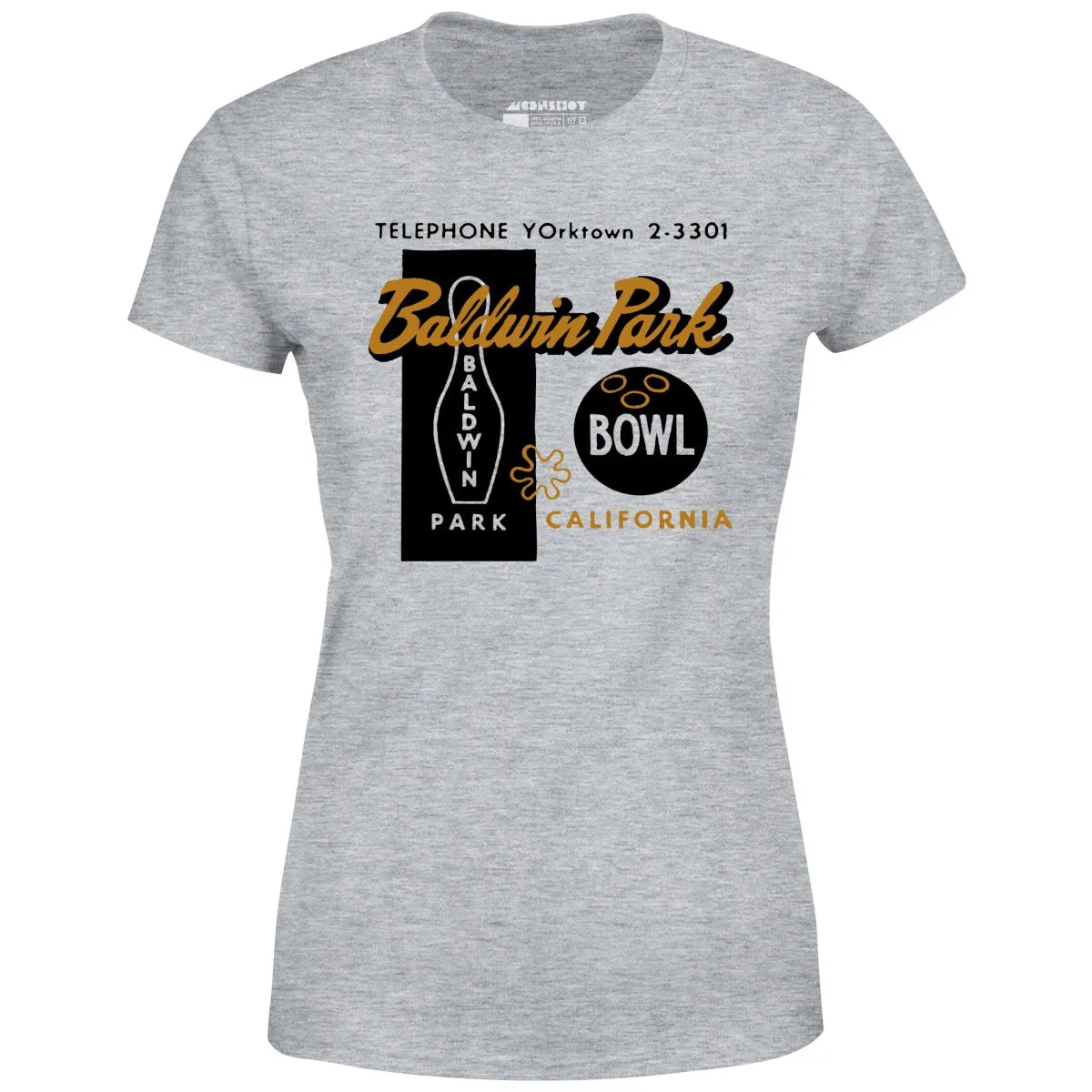 Baldwin Park Bowl - Baldwin Park, CA - Vintage Bowling Alley - Women's T-Shirt