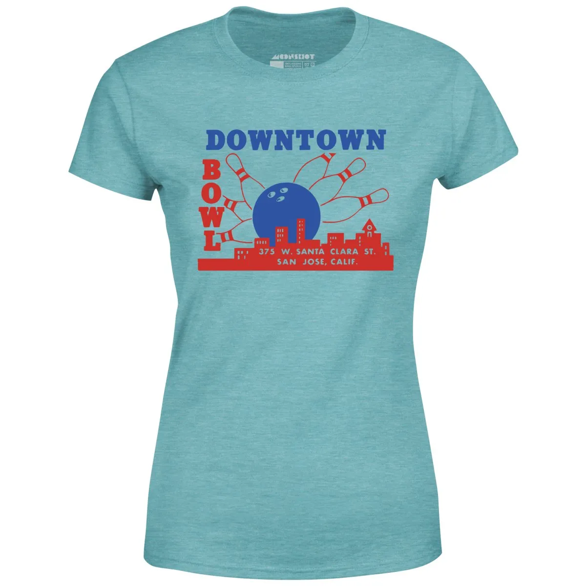 Downtown Bowl - San Jose, CA - Vintage Bowling Alley - Women's T-Shirt
