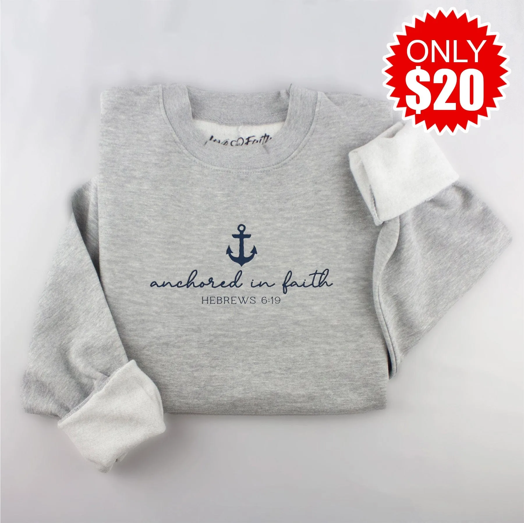 Embroidered Anchored in Faith Sweatshirt - 20
