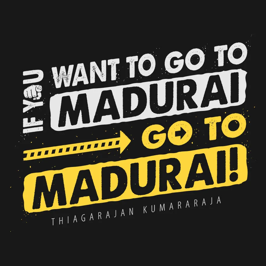Go to Madurai T-Shirt
