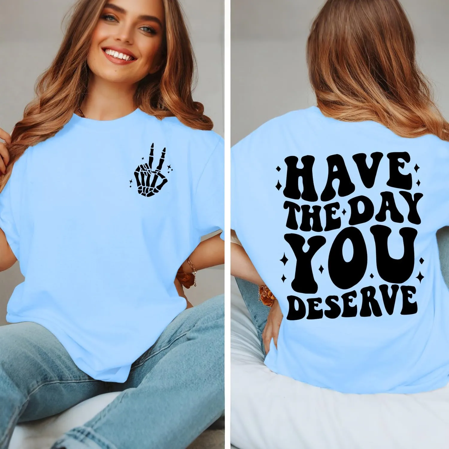 Graphic Tshirts for Women: Have The Day You Deserve Shirt Funny Skeletons Shirts Casual Graphic Tees Tops