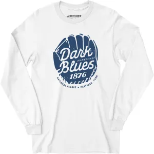 Hartford Dark Blues - Connecticut - Vintage Defunct Baseball Teams - Long Sleeve T-Shirt