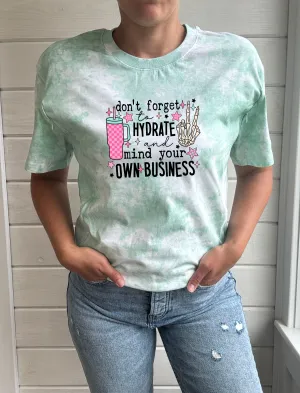Hydrate & Mind Your Business Tie-Dye Comfort Tee