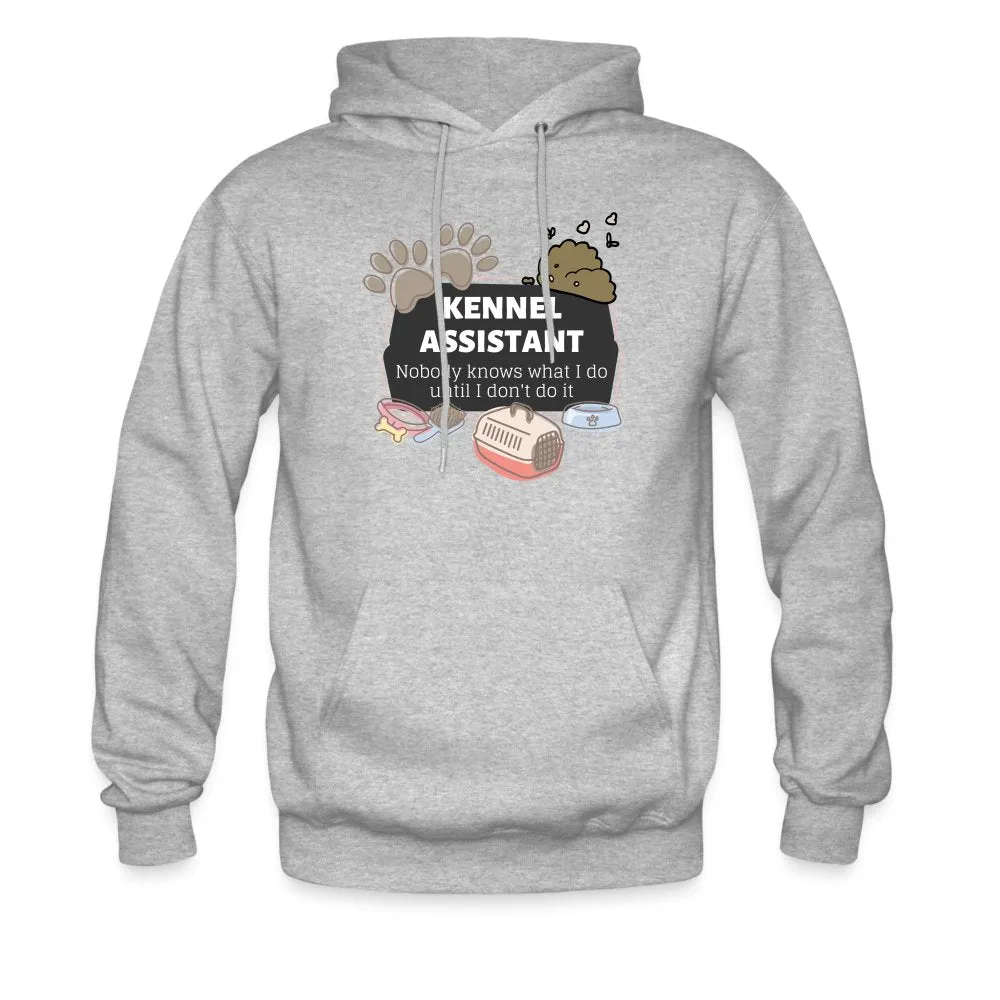 Kennel Assistant, nobody knows what I do until I don't do it Unisex Hoodie Men's Hoodie