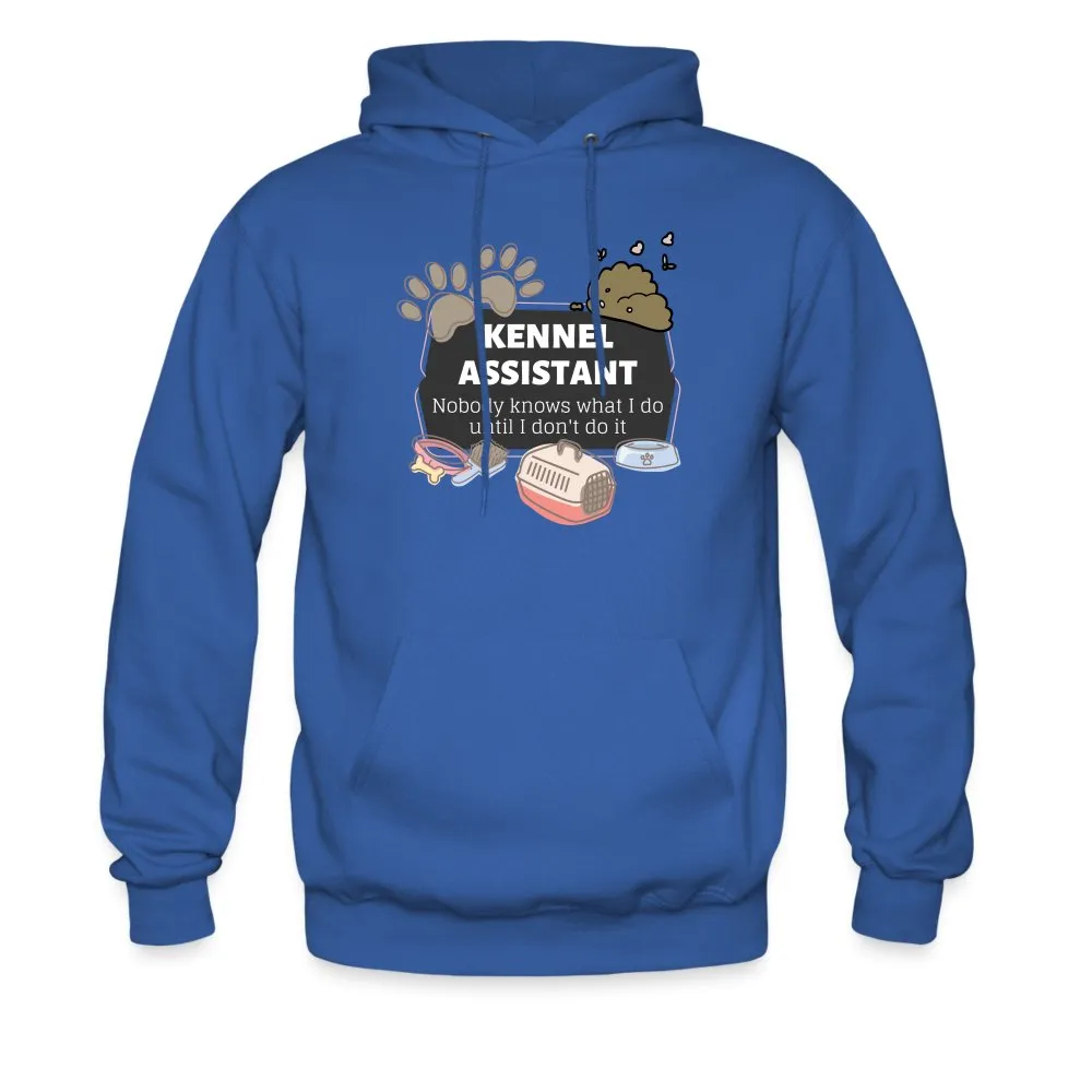 Kennel Assistant, nobody knows what I do until I don't do it Unisex Hoodie Men's Hoodie