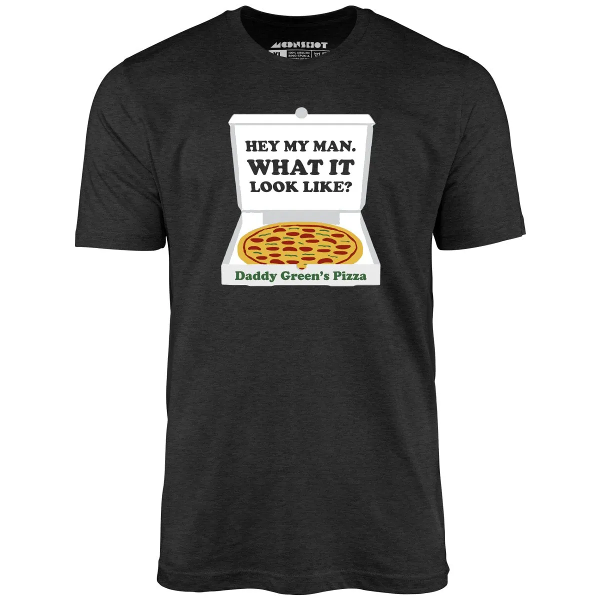 Last Dragon - Hey My Man What it Look Like? - Unisex T-Shirt