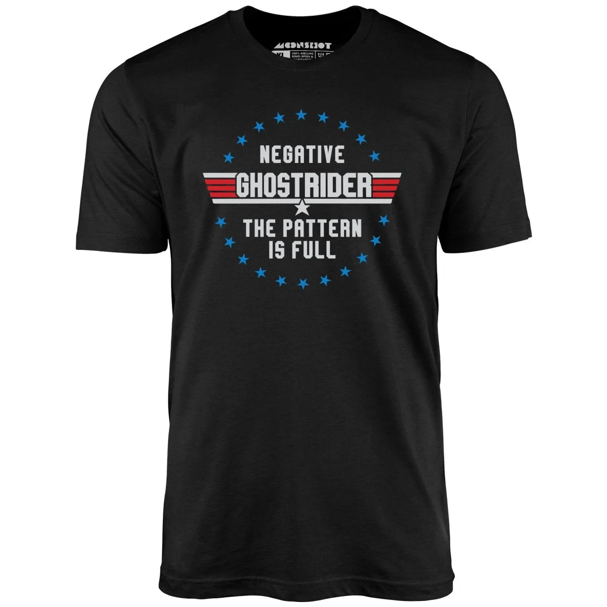 Negative Ghostrider The Pattern is Full - Unisex T-Shirt