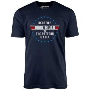 Negative Ghostrider The Pattern is Full - Unisex T-Shirt