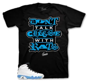 Retro 9 Powder Blue Don't Talk Cheese Shirt