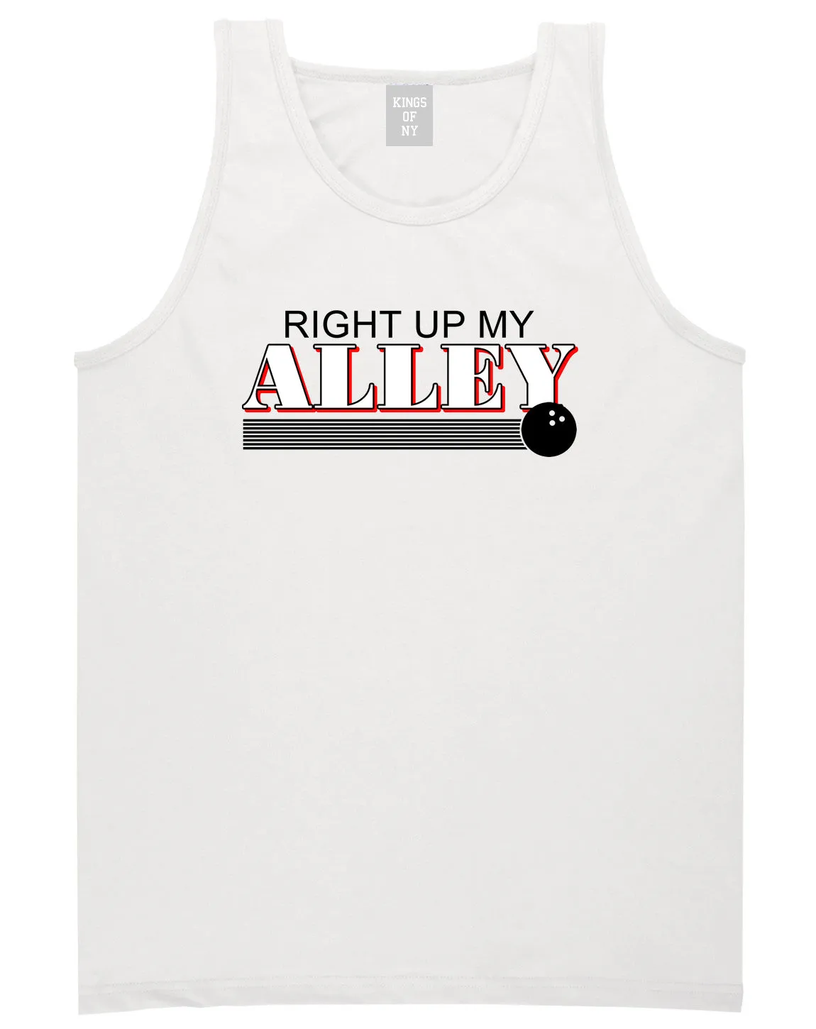 Right Up My Alley Bowling Ball Mens Tank Top T-Shirt