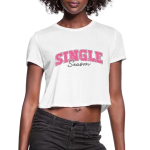 Single Season : Women's Cropped T-Shirt