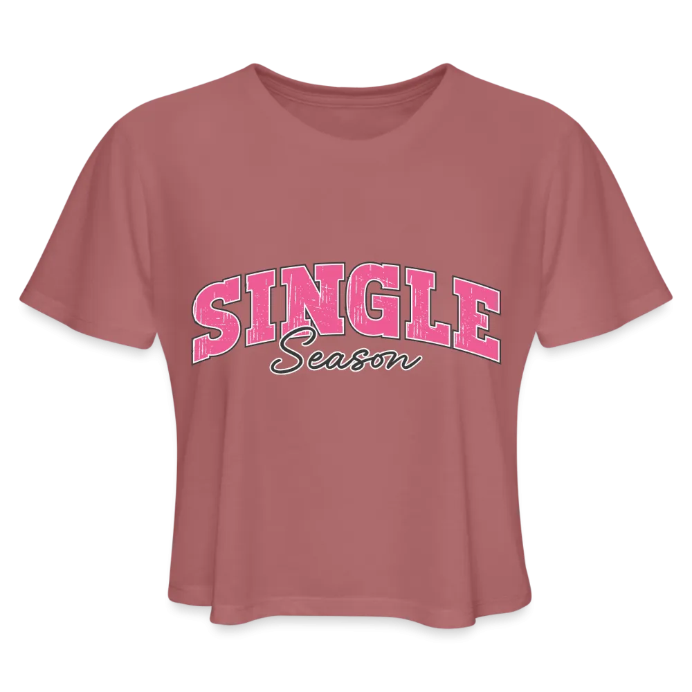 Single Season : Women's Cropped T-Shirt