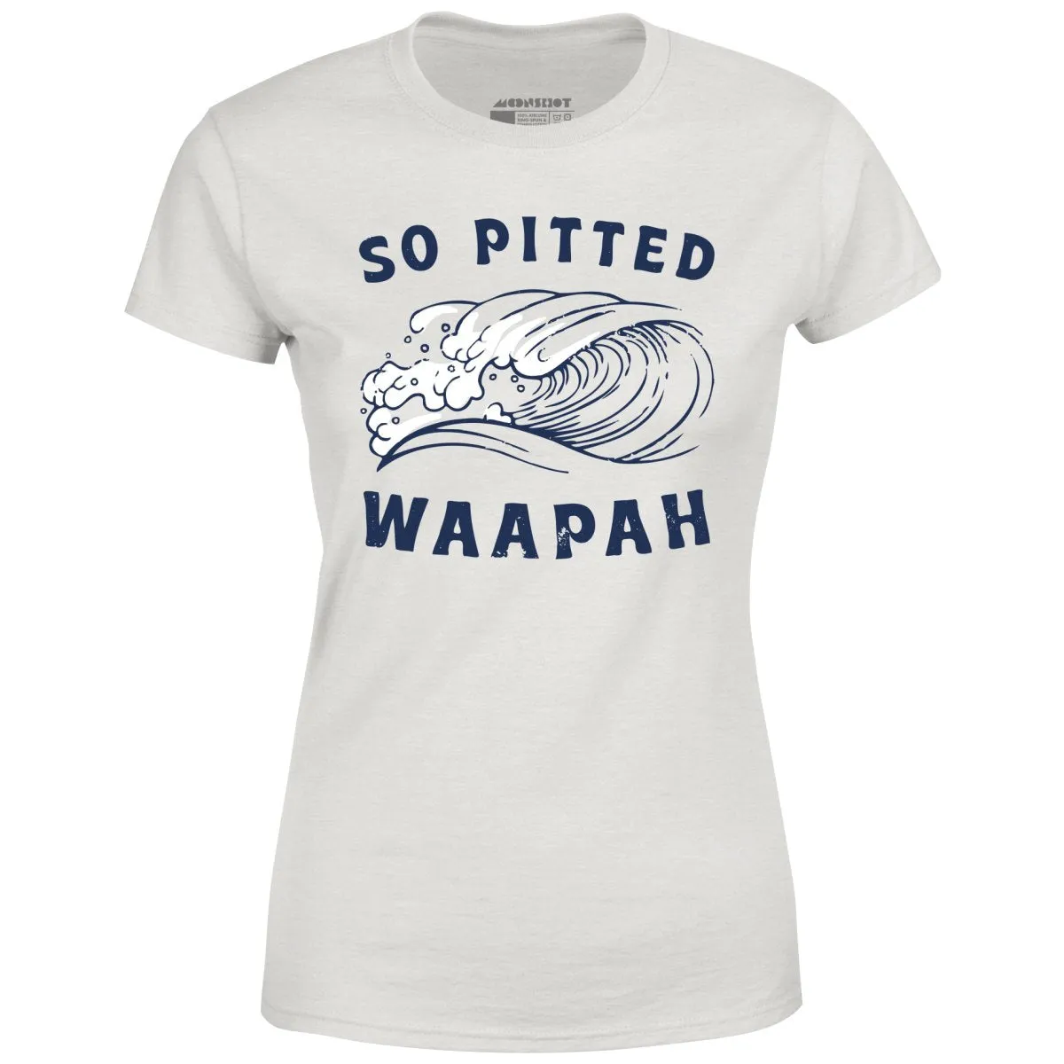 So Pitted - Women's T-Shirt