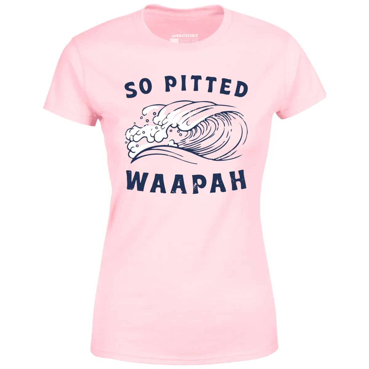 So Pitted - Women's T-Shirt