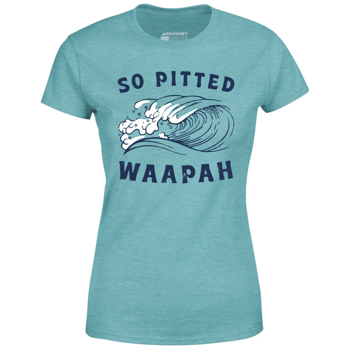 So Pitted - Women's T-Shirt