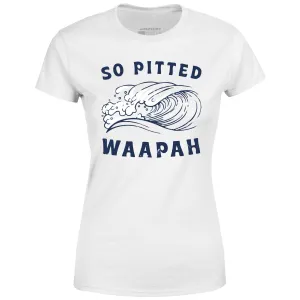 So Pitted - Women's T-Shirt