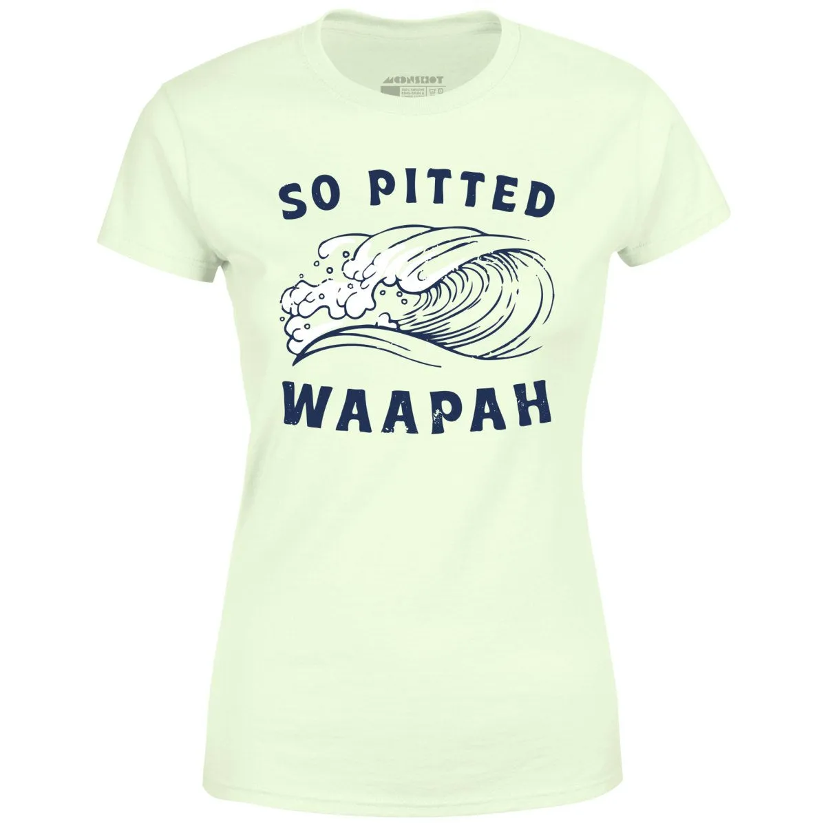 So Pitted - Women's T-Shirt