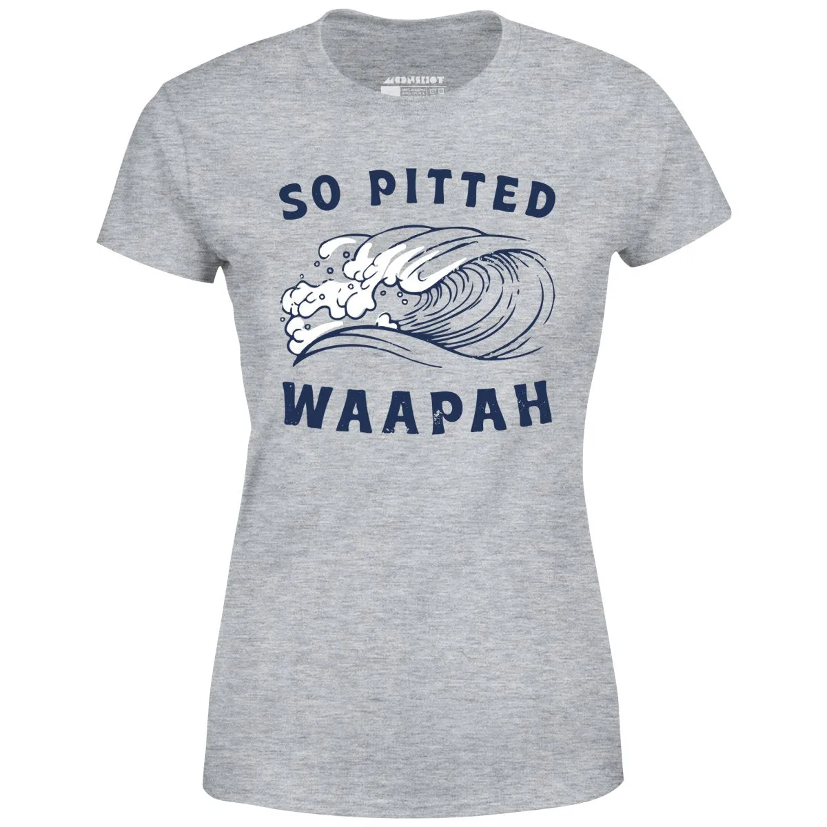 So Pitted - Women's T-Shirt