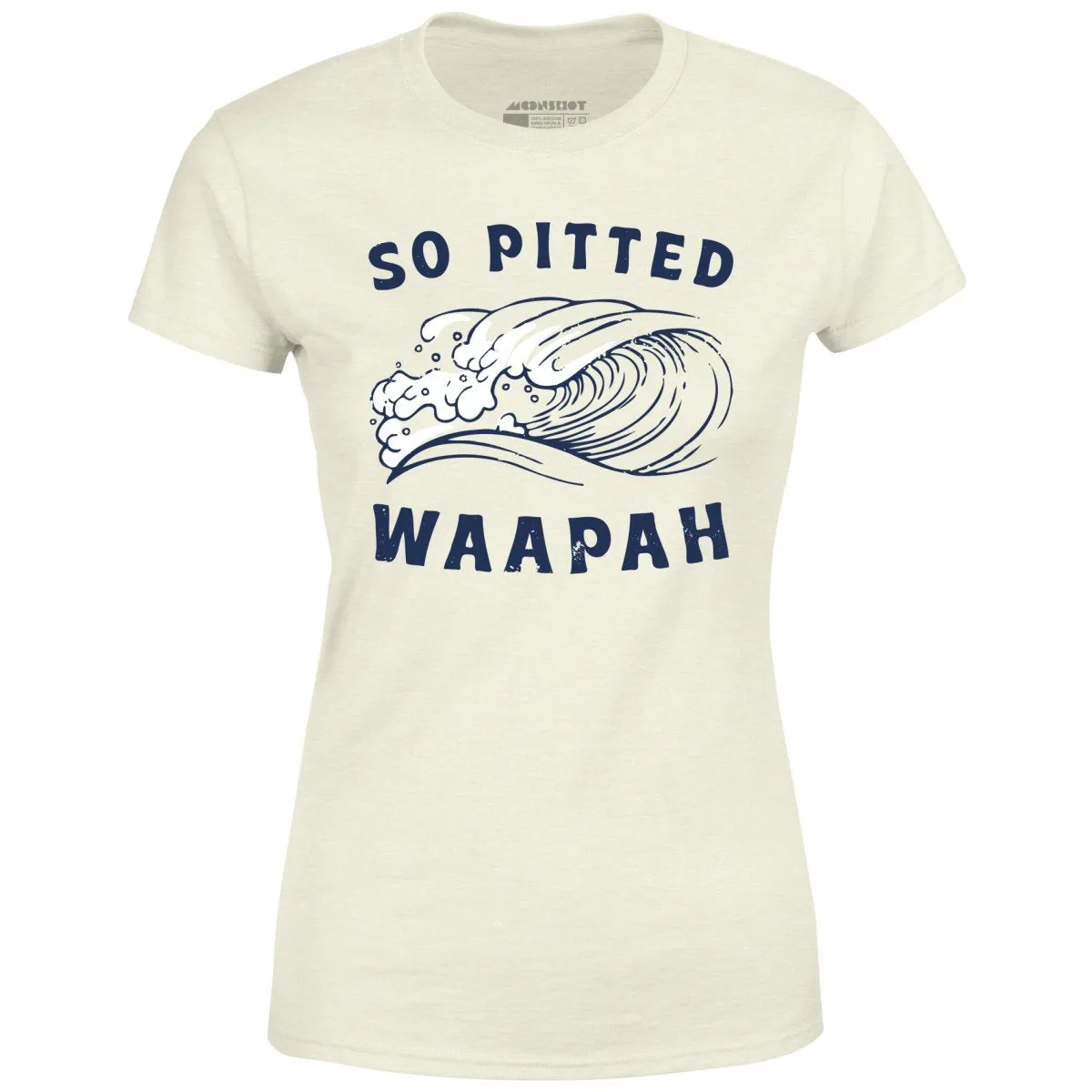 So Pitted - Women's T-Shirt