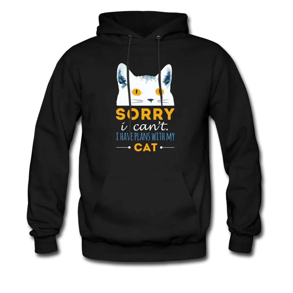 Sorry I can't I have plans with my Cat Unisex Hoodie