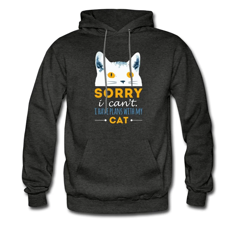 Sorry I can't I have plans with my Cat Unisex Hoodie