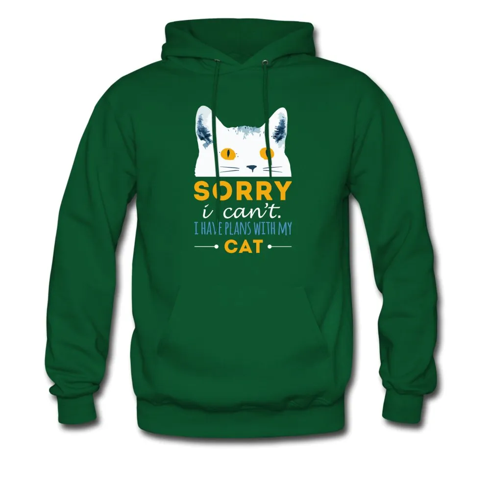Sorry I can't I have plans with my Cat Unisex Hoodie