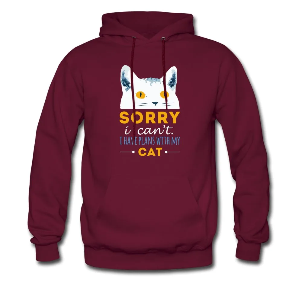 Sorry I can't I have plans with my Cat Unisex Hoodie