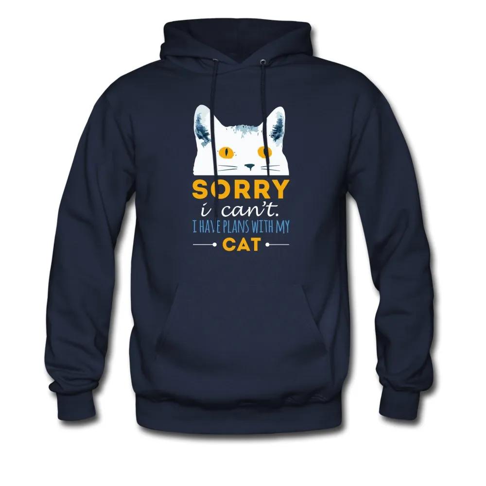 Sorry I can't I have plans with my Cat Unisex Hoodie