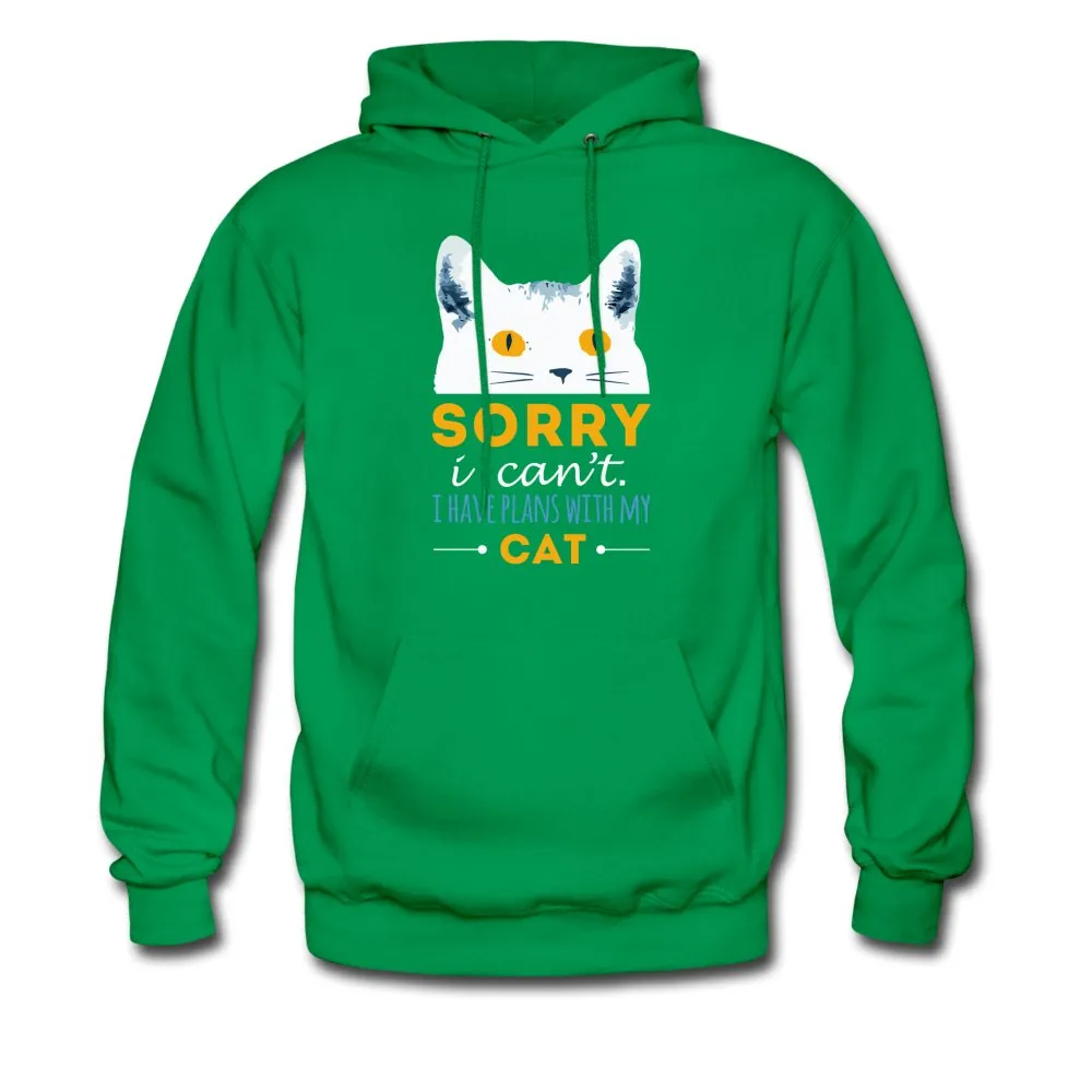 Sorry I can't I have plans with my Cat Unisex Hoodie