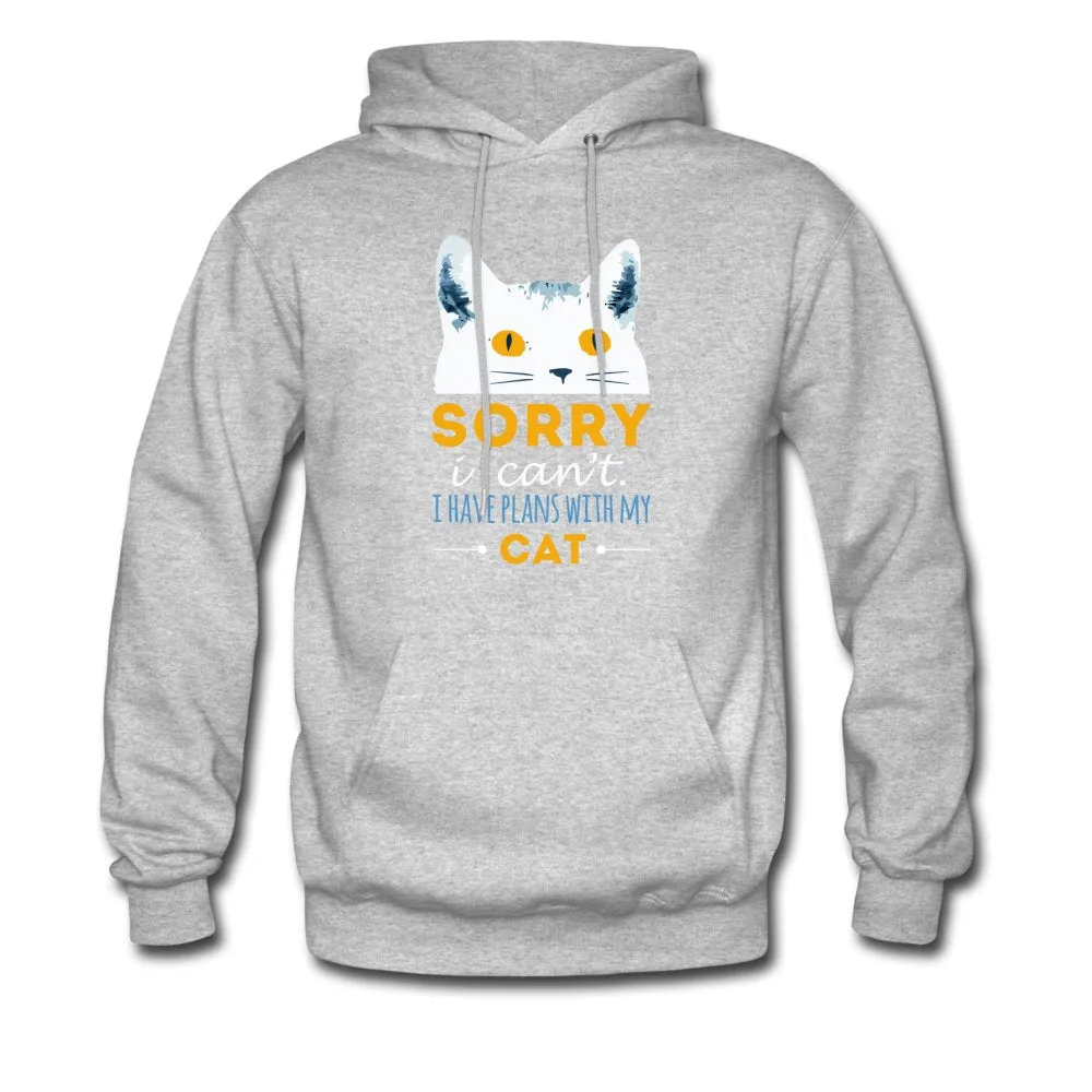 Sorry I can't I have plans with my Cat Unisex Hoodie