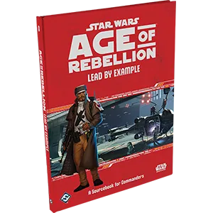 STAR WARS RPG: LEAD BY EXAMPLE