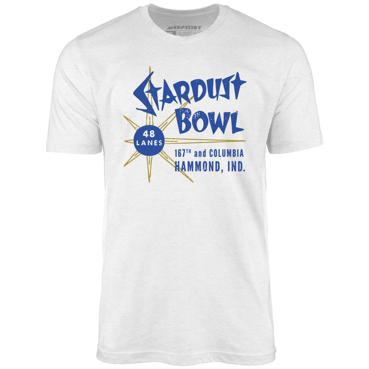 Stardust Bowl - Hammond, IN - Vintage Bowling Alley - Unisex T-Shirt