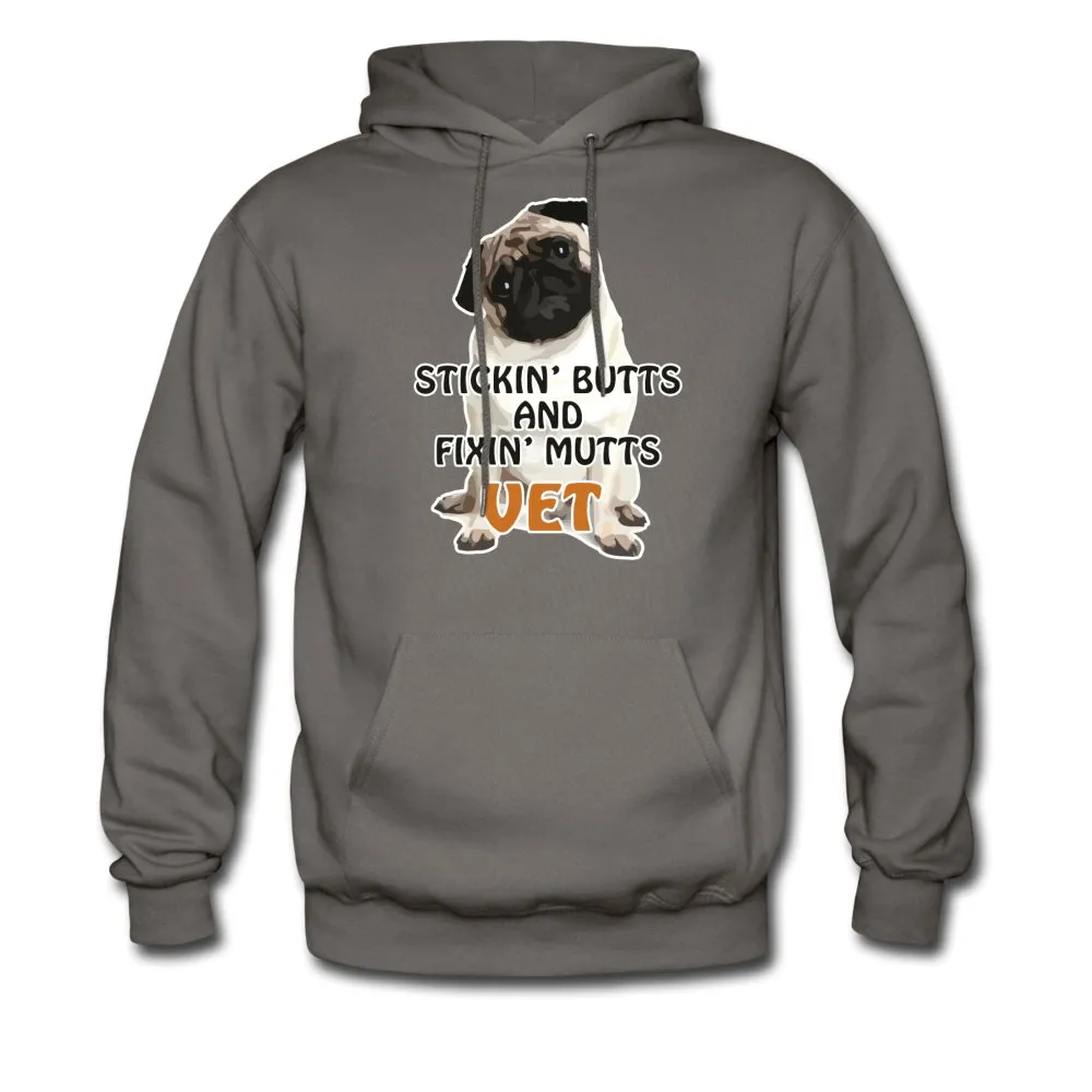 Stickin' butts and fixin' mutts Vet Unisex Hoodie