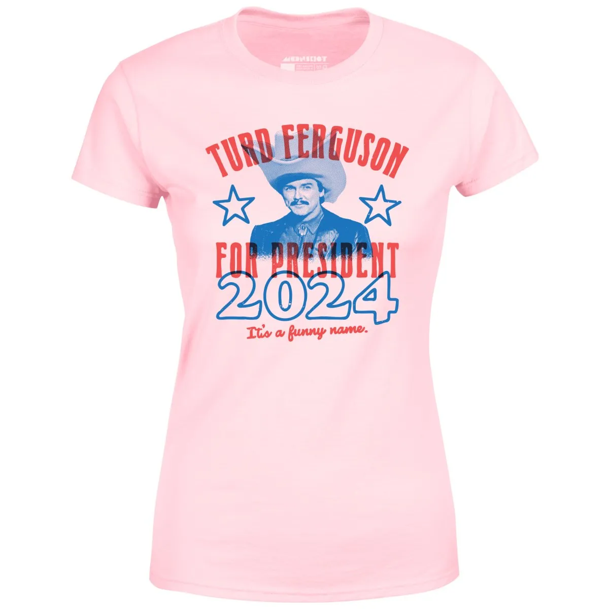 Turd Ferguson 2024 - Women's T-Shirt