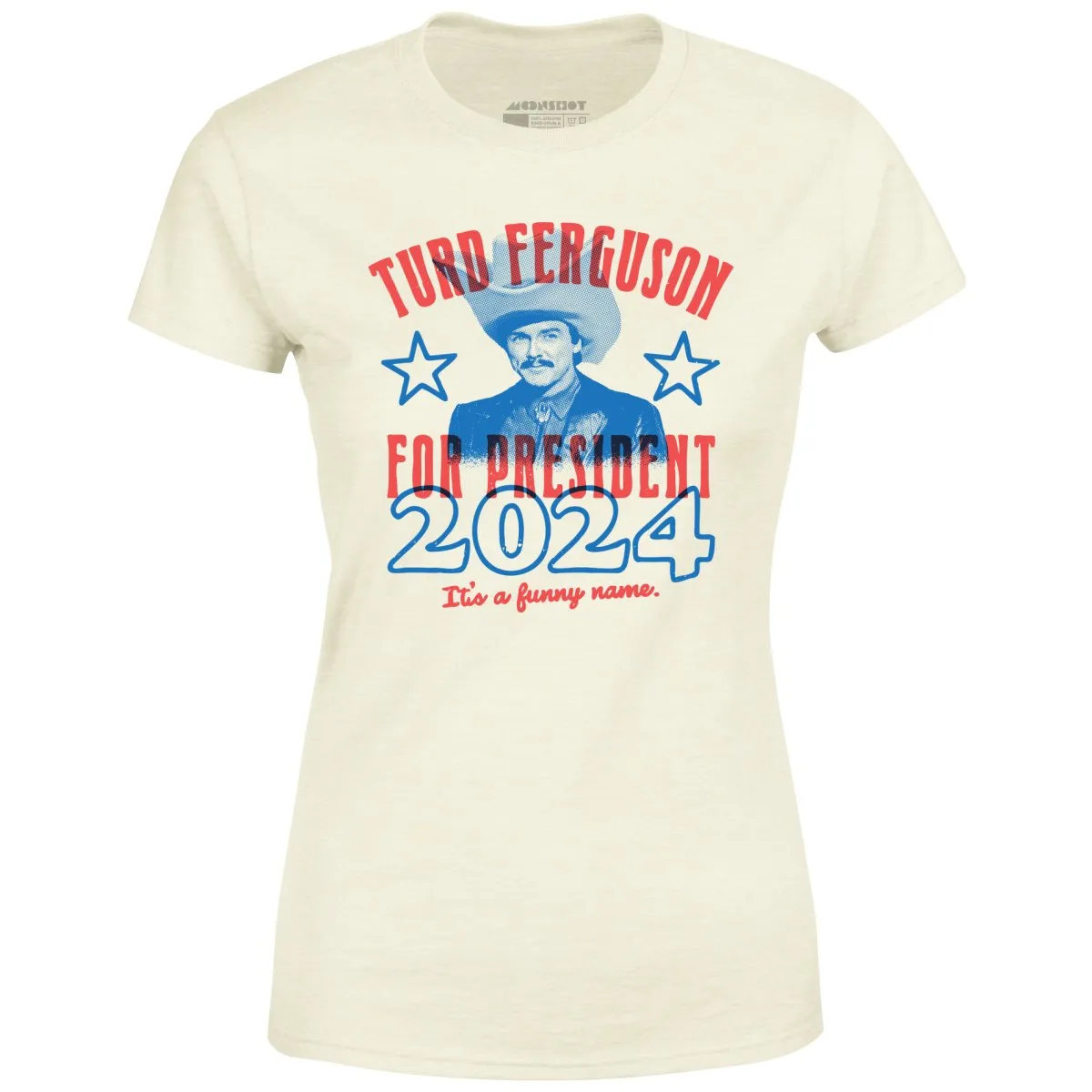 Turd Ferguson 2024 - Women's T-Shirt