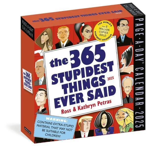 Workman 365 Stupidest Things Ever Said 2025 Page-A-Day Calendar