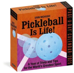 Workman Pickleball Is Life! 2025 Page-A-Day Calendar