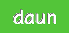 daun | Redefining Your Fashion, Revealing Your Personality